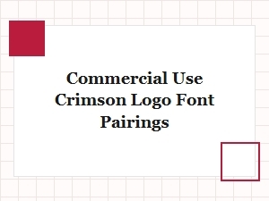 Crimson Logo Font Pairings for Commercial Use