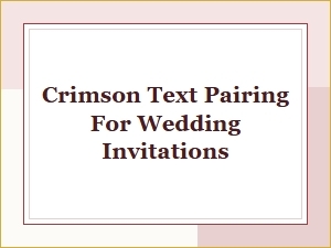 Crimson Text for Classic Wedding Invitations