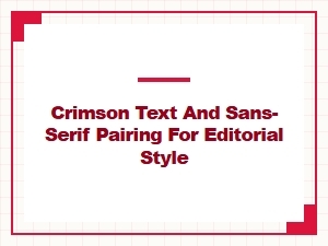 Crimson Text: a Modern Sans-Serif Editorial Pairing
