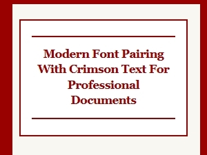 A Professional Pairing with Crimson Text